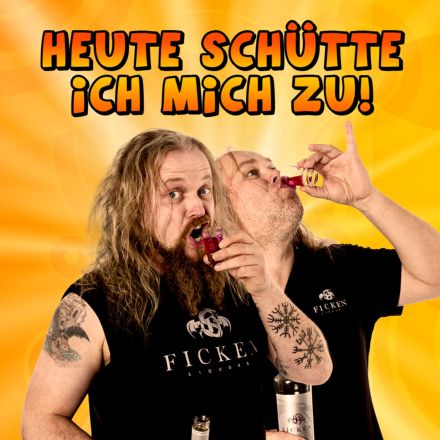 Song - Heute schütte ich mich zu!