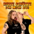 Song - Heute schütte ich mich zu!